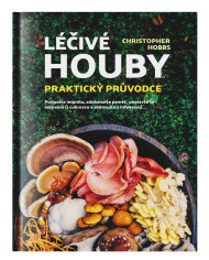 Léčivé houby - praktický průvodce